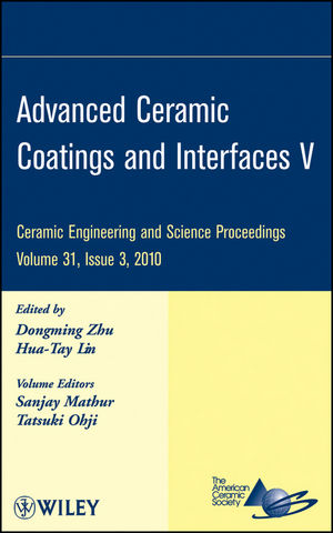 Advanced Ceramic Coatings and Interfaces V, Volume 31, Issue 3 - 