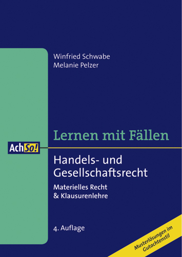 Handels- und Gesellschaftsrecht - Winfried Schwabe, Melanie Pelzer