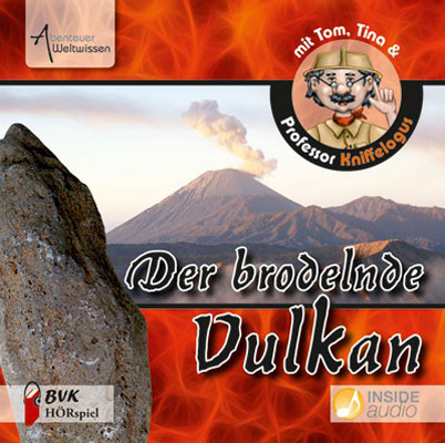 H&ouml;rspiel zu "Abenteuer Weltwissen - Vulkane" - Gerswid Sch&ouml;ndorf
