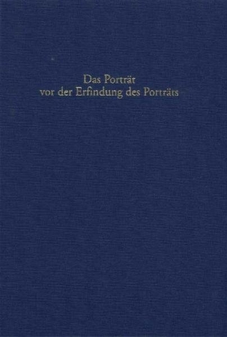 Das Porträt vor der Erfindung des Porträts