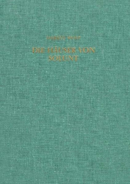 Die H&auml;user von Solunt und die hellenistische Wohnarchitektur - Markus Wolf