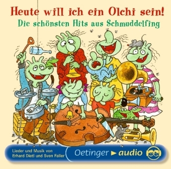 Heute will ich ein Olchi sein! Die sch&ouml;nsten Hits aus Schmuddelfing - 