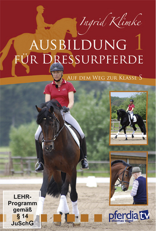 Ausbildung für Dressurpferde I - auf dem Weg zur Kl. S