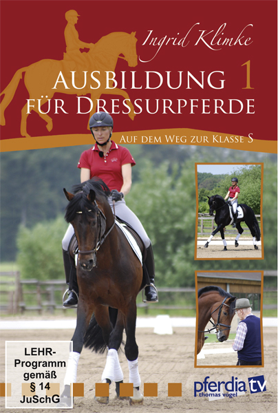 Ausbildung für Dressurpferde I - auf dem Weg zur Kl. S - Ingrid Klimke