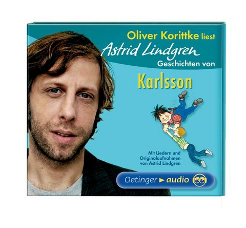 Oliver Korittke liest Astrid Lindgren Geschichten von Karlsson - Astrid Lindgren