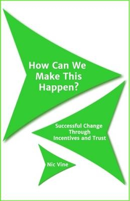 How Can We Make This Happen?