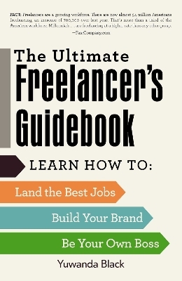 The Ultimate Freelancer's Guidebook - Yuwanda Black