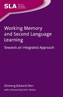 Working Memory and Second Language Learning - Zhisheng (Edward) Wen