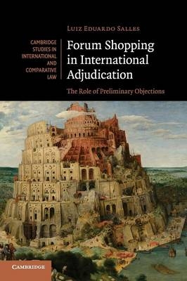 Forum Shopping in International Adjudication - Luiz Eduardo Salles