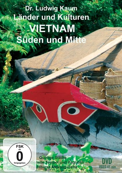 Vietnam - S&uuml;den und Mitte