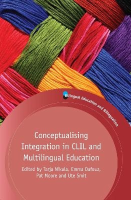 Conceptualising Integration in CLIL and Multilingual Education - 