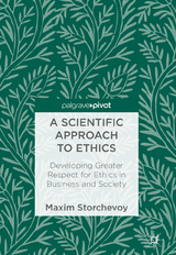 A Scientific Approach to Ethics - Maxim Storchevoy