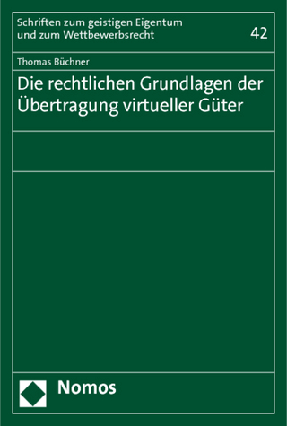 Die rechtlichen Grundlagen der Übertragung virtueller Güter