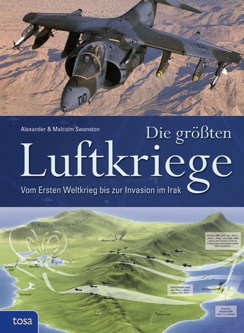 Die gr&ouml;&szlig;ten Luftkriege - Alexander Swanston, Malcolm Swanston