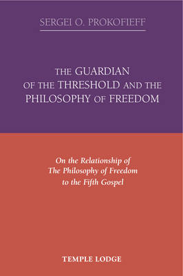 The Guardian of the Threshold and the Philosophy of Freedom