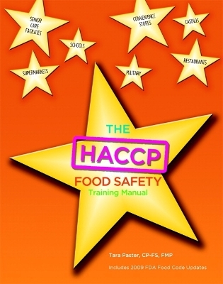 HACCP Food Safety Managers Training Manual, The for HACCP Food Safety Employee Manual