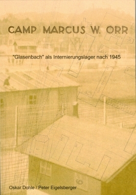 Camp Marcus W. Orr - Oskar Dohle, Peter Eigelsberger