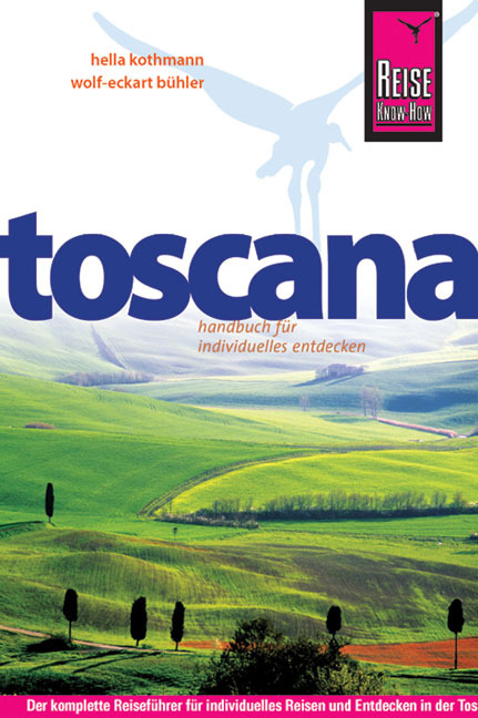 Reise Know-How Toscana - Wolf-Eckart B&uuml;hler, Hella Kothmann