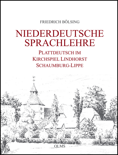 Niederdeutsche Sprachlehre - Friedrich B&ouml;lsing
