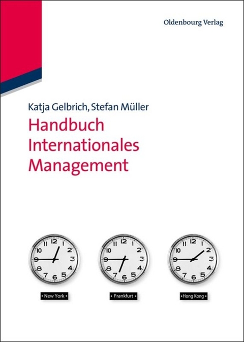 Handbuch Internationales Management - Katja Gelbrich, Stefan M&uuml;ller