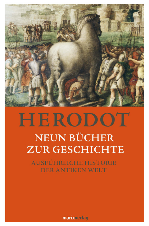 Neun B&uuml;cher zur Geschichte -  Herodot