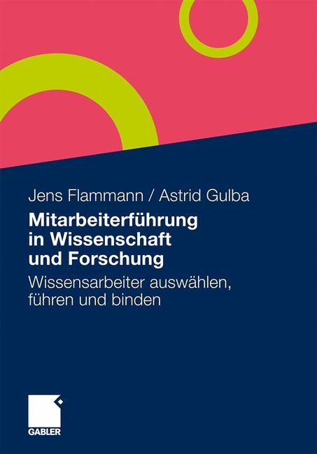 Mitarbeiterf&uuml;hrung im Wissenschaftsbereich (AT) - Jens Flammann, Astrid Gulba