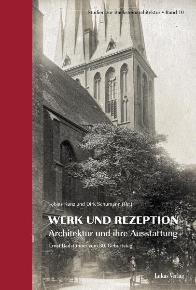Studien zur Backsteinarchitektur / Werk und Rezeption - 