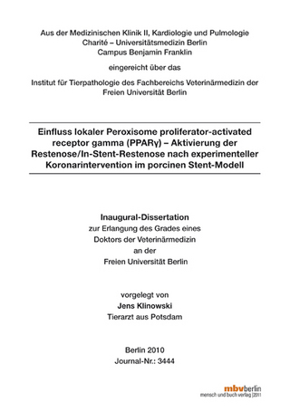 Einfluss lokaler Peroxisome proliferator-activated receptor gamma (PPARγ) – Aktivierung der Restenose/In-Stent-Restenose nach experimenteller Koronarintervention im porcinen Stent-Modell