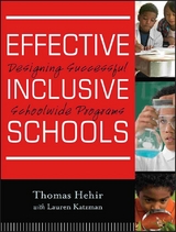 Effective Inclusive Schools -  Thomas Hehir,  Lauren I. Katzman