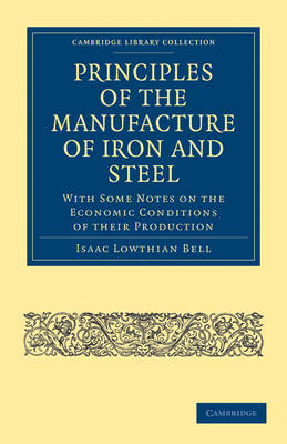 Principles of the Manufacture of Iron and Steel
