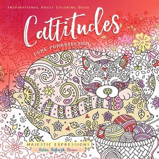 Adult Coloring Book: Cattitudes Pure Purrrfection (Majestic Expressions)