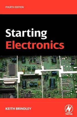 Starting Electronics - Keith Brindley