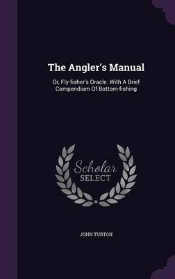 The Angler's Manual