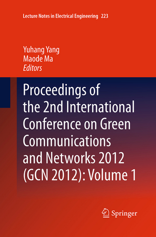 Proceedings of the 2nd International Conference on Green Communications and Networks 2012 (GCN 2012): Volume 1