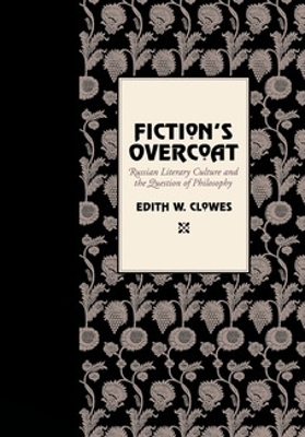 Fiction's Overcoat - Edith W. Clowes