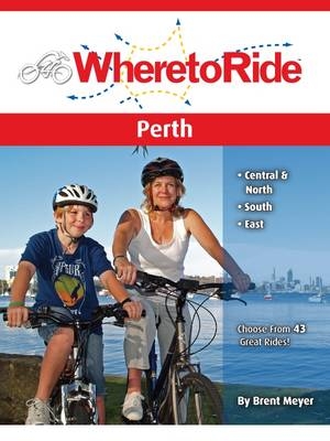 Where to Ride Perth - Brent Meyer