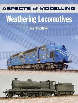 Aspects of Modelling: Weathering Locomotives
