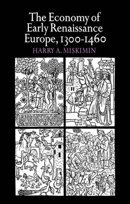 The Economy of Early Renaissance Europe, 1300–1460