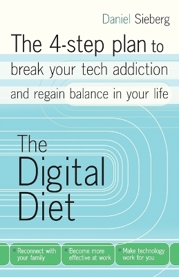 The Digital Diet - Daniel Sieberg