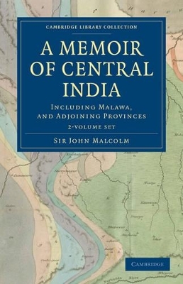 A Memoir of Central India 2 Volume Set - John Malcolm