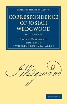 Correspondence of Josiah Wedgwood 3 Volume Set - Josiah Wedgwood