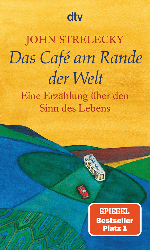 Das Caf&eacute; am Rande der Welt - John Strelecky