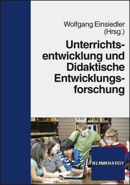 Unterrichtsentwickung und Didaktische Entwicklungsforschung - 