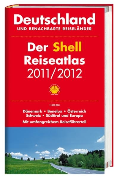 Der Shell Reiseatlas 2011/2012