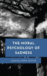 Moral Psychology of Sadness - 