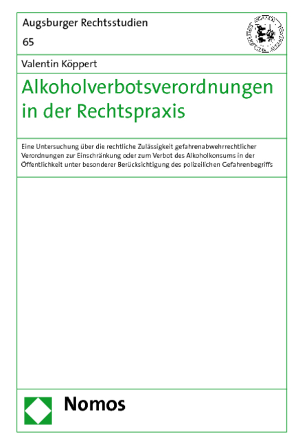 Alkoholverbotsverordnungen in der Rechtspraxis - Valentin K&ouml;ppert