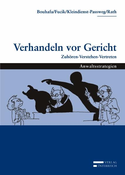 Verhandeln vor Gericht - Susanna Kleindienst-Passweg, Claudia Bouhafa, Rose-Marie Rath, Robert Fucik