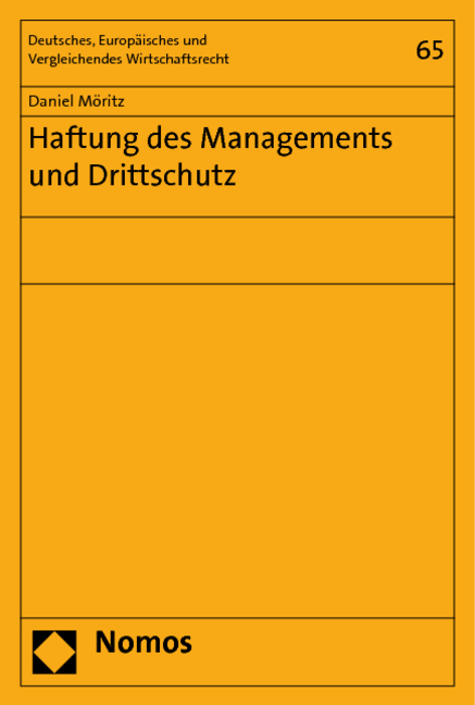 Haftung des Managements und Drittschutz - Daniel M&ouml;ritz