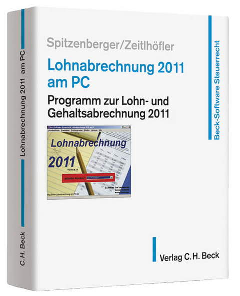 Lohnabrechnung 2011 am PC - Carl J. Spitzenberger, Gerhard Zeitlh&ouml;fler
