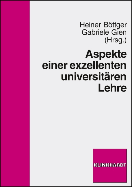 Aspekte einer exzellenten universit&auml;ren Lehre - 